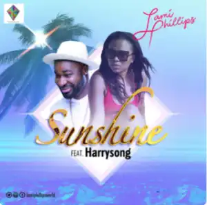 Lami Phillips - “Sunshine” ft Harrysong